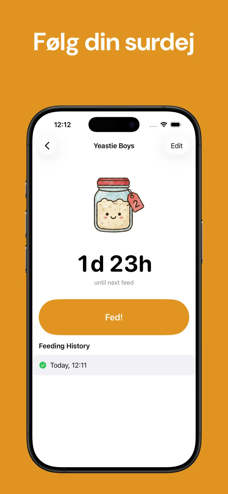 Følg din surdej — Surdej Tracker på iPhone viser en liste over startere med nedtælling til næste fodring